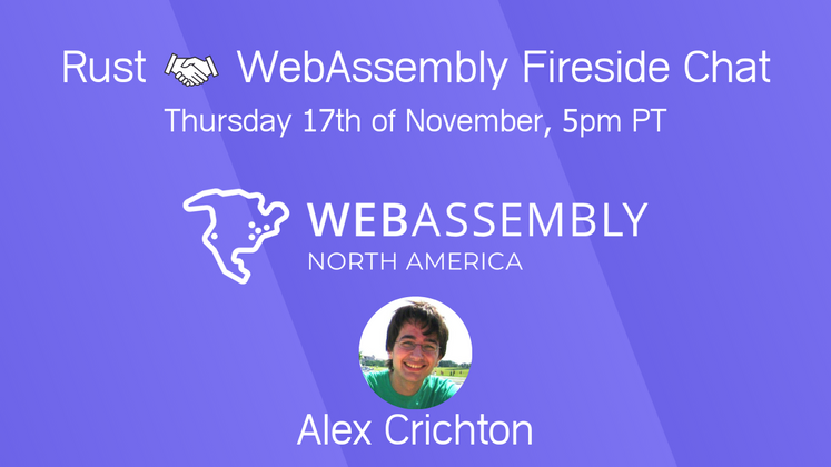 Cover image for WebAssembly NA meetup: Rust 🤝 Wasm with Alex Crichton